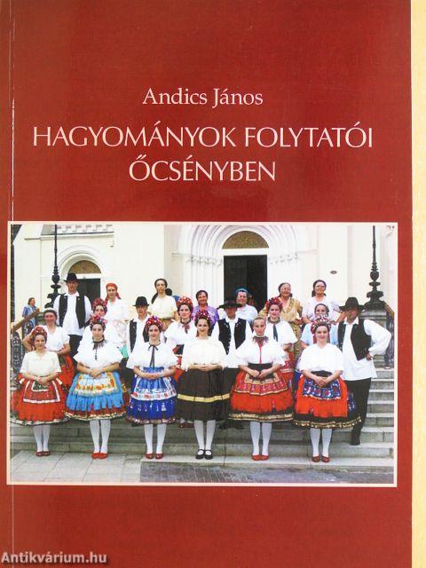 Hagyományok folytatói Őcsényben