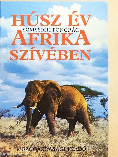 Húsz év Afrika szívében