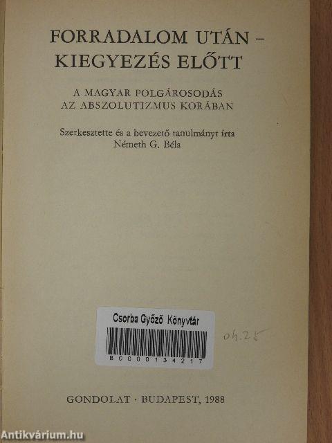 Forradalom után-Kiegyezés előtt