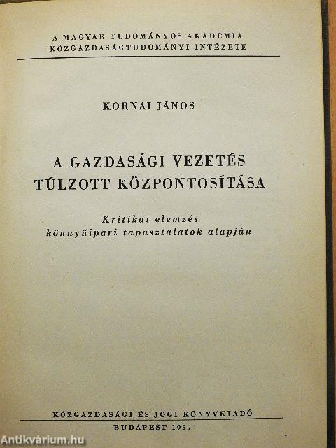 A gazdasági vezetés túlzott központosítása