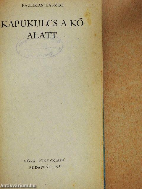 Kapukulcs a kő alatt