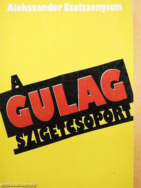 A Gulag szigetcsoport 1-2.