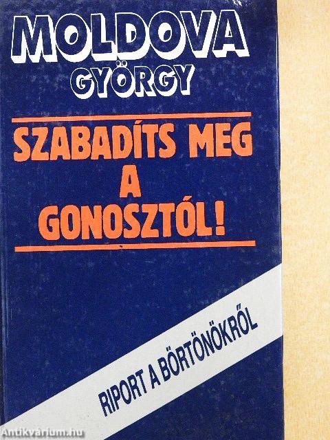 Szabadíts meg a gonosztól!