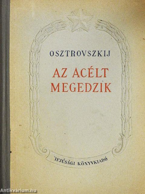 Az acélt megedzik