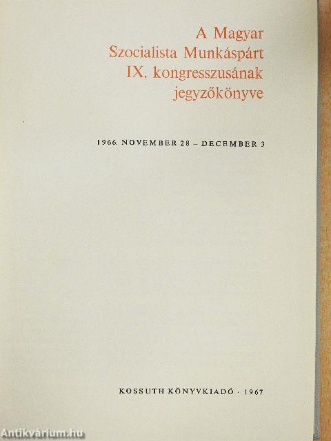 A Magyar Szocialista Munkáspárt IX. kongresszusának jegyzőkönyve