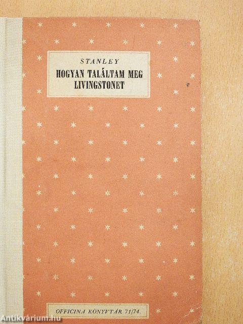 Hogyan találtam meg Livingstonet