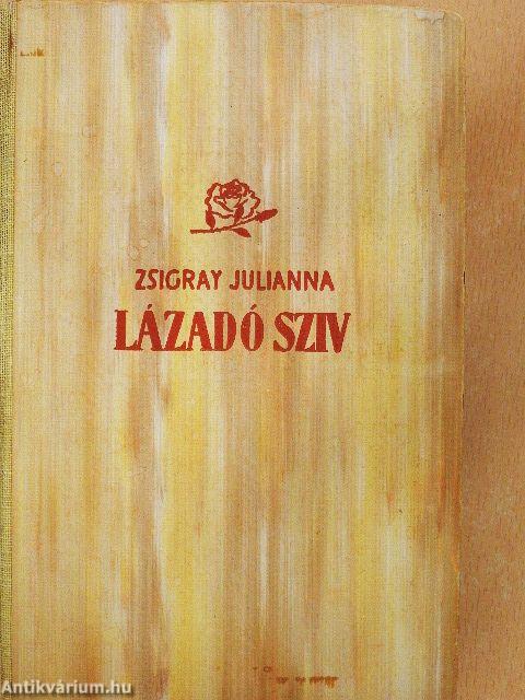 Lázadó szív I-II.