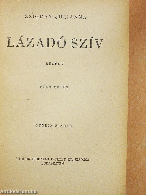 Lázadó szív I-II.