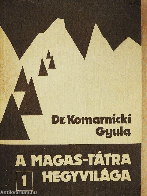 A Magas-Tátra hegyvilága 1-7.