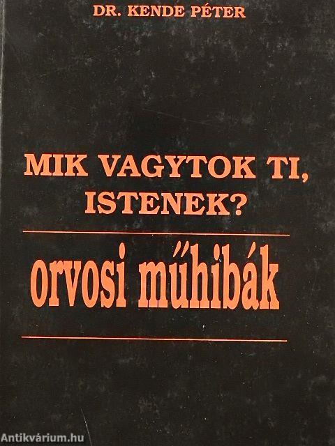 Mik vagytok Ti, Istenek?