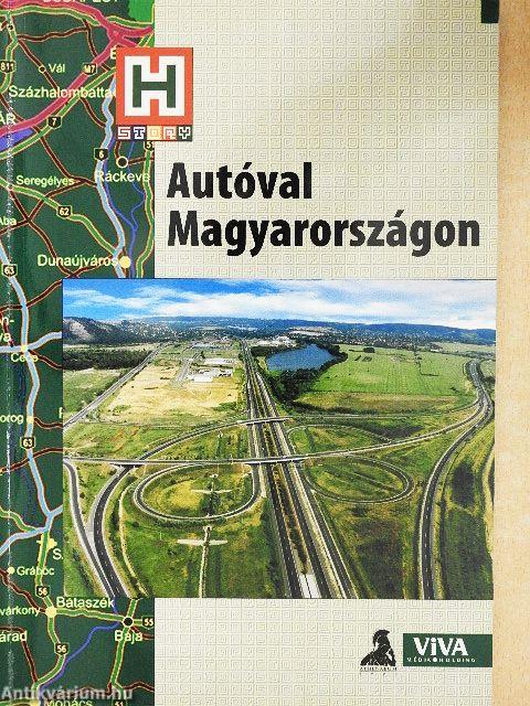 Autóval Magyarországon