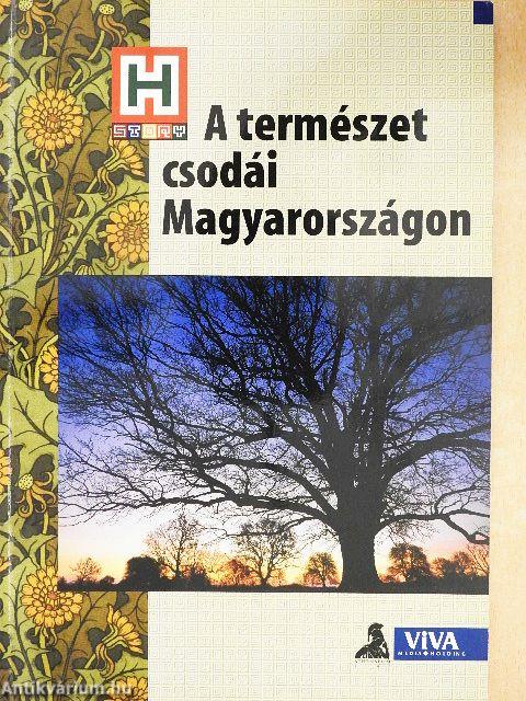 A természet csodái Magyarországon