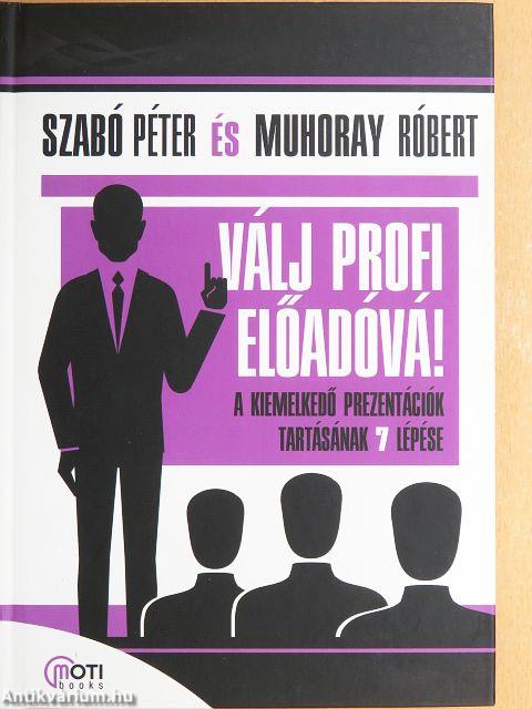 Válj profi előadóvá!