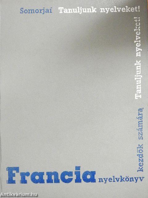 Francia nyelvkönyv kezdők számára I.