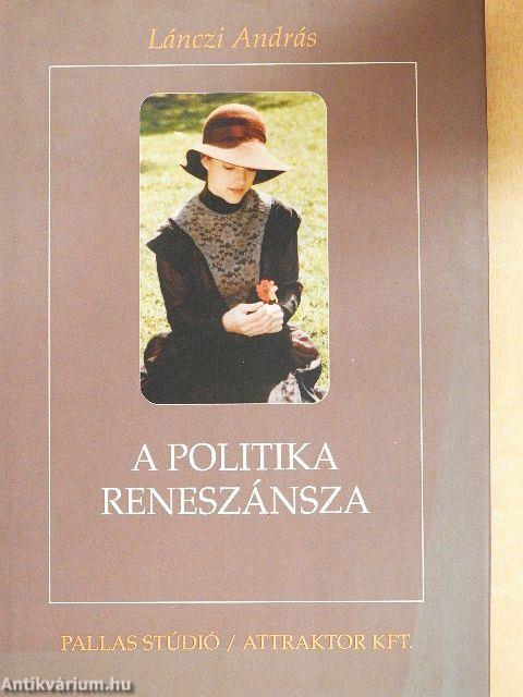 A politika reneszánsza