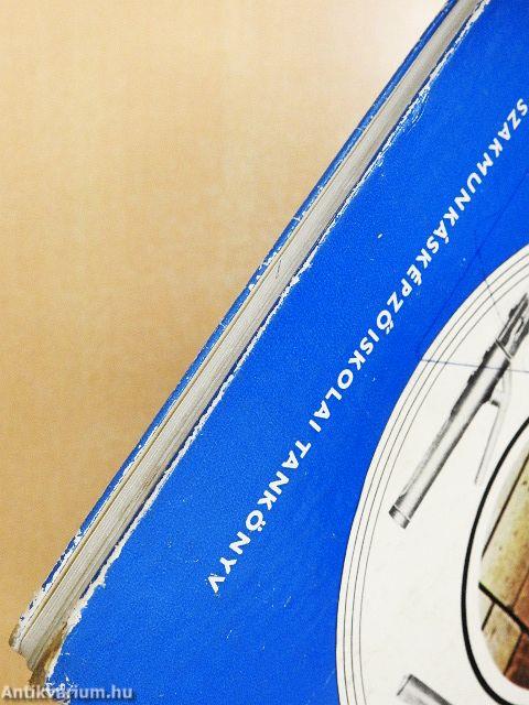 Hegesztő szakmai ismeret I.