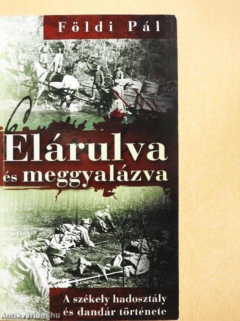 Elárulva és meggyalázva