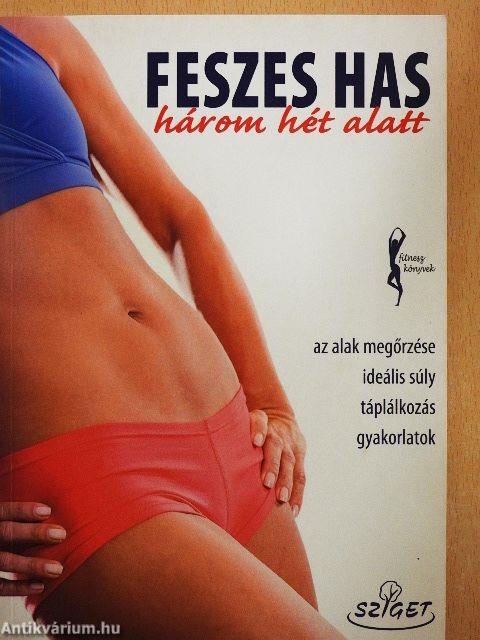 Feszes has három hét alatt