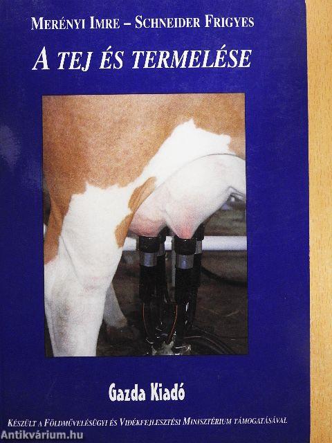 A tej és termelése