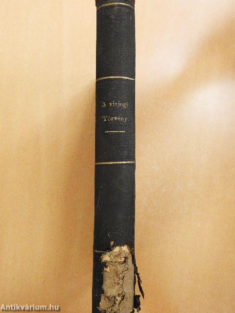 A vizjogi törvény, a tiszai törvény és az ezekre vonatkozó rendeletek (rossz állapotú)