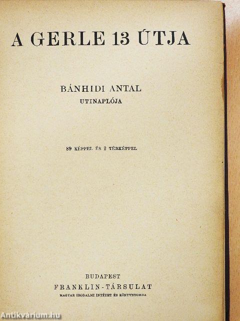 A Gerle 13 útja (rossz állapotú)