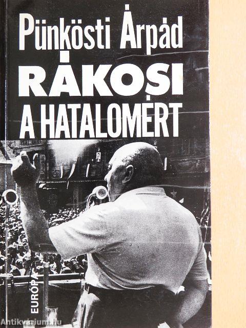 Rákosi a hatalomért