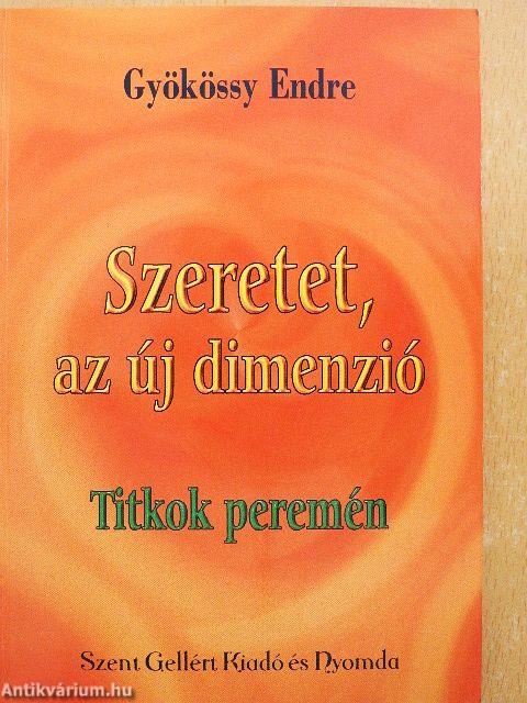 Szeretet, az új dimenzió/Titkok peremén
