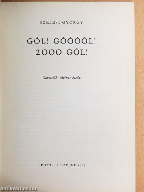 Gól! Góóóól! 2000 gól!