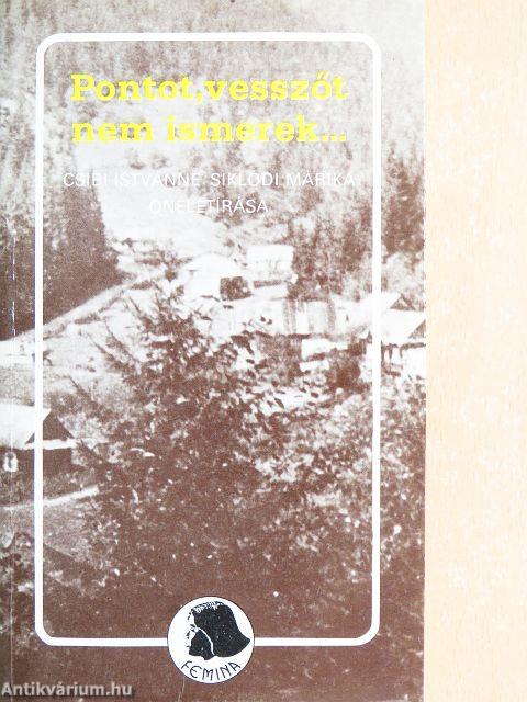 Pontot, vesszőt nem ismerek, de a szó mind igaz