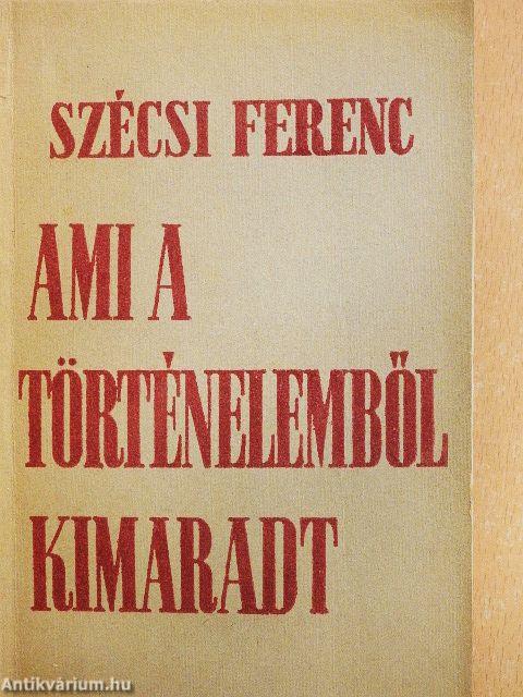 Ami a történelemből kimaradt