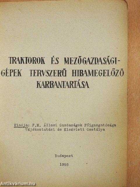 Traktorok és mezőgazdasági-gépek tervszerű hibamegelőző karbantartása