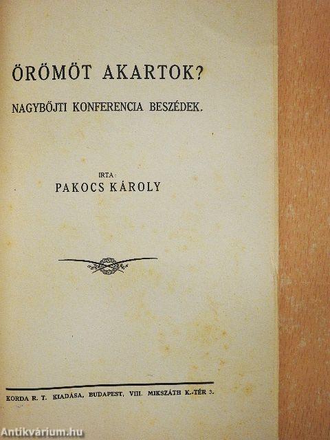 Örömöt akartok?