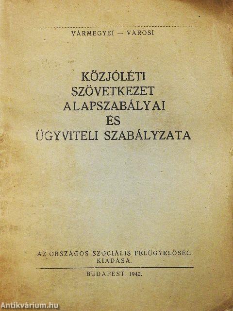 Közjóléti Szövetkezet alapszabályai és ügyviteli szabályzata