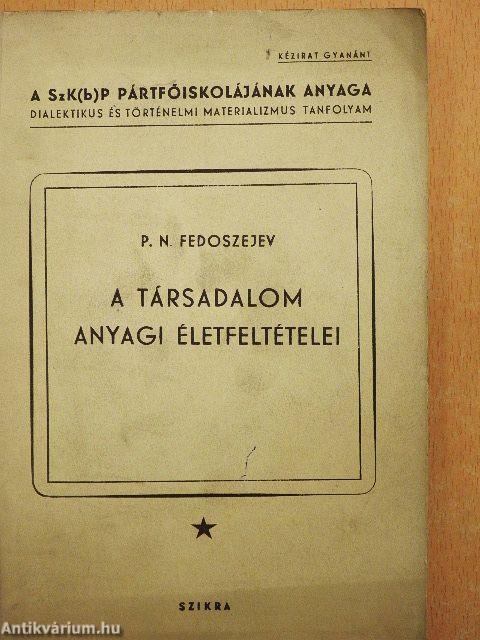 A társadalom anyagi életfeltételei