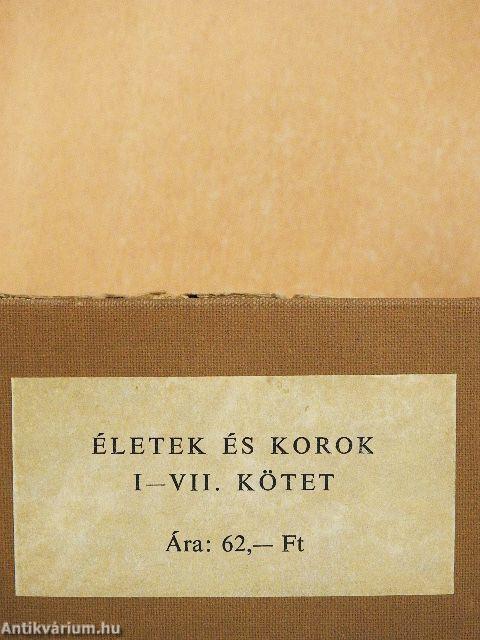 Életek és korok I-VII.