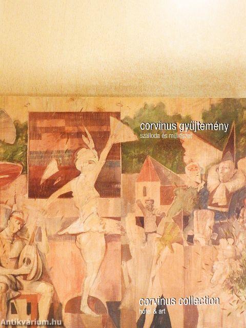 Corvinus gyűjtemény - Szálloda és művészet 1992-2007