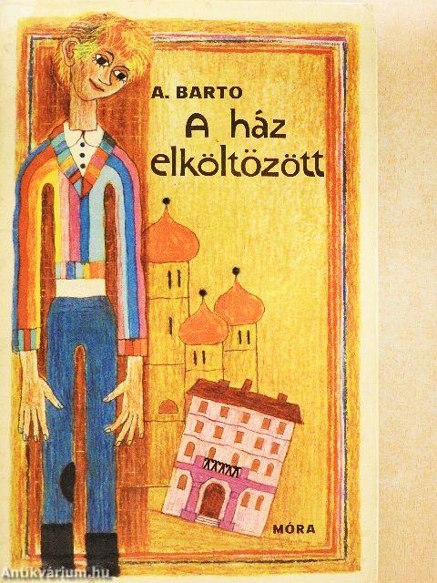 A ház elköltözött