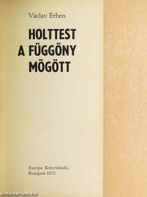 Holttest a függöny mögött