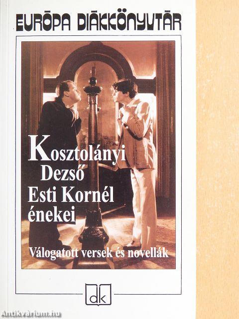 Esti Kornél énekei