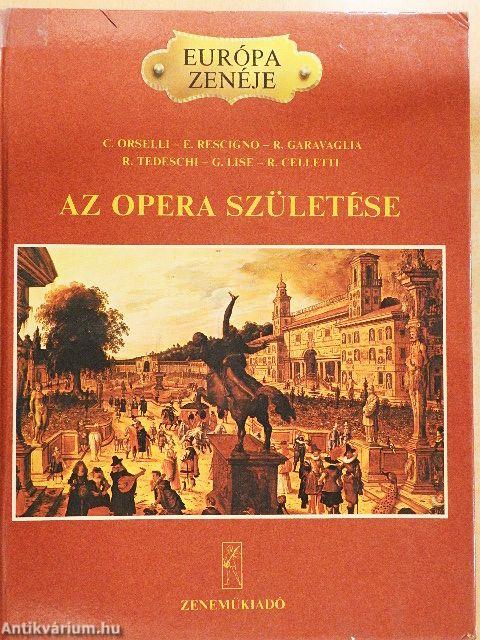Az opera születése