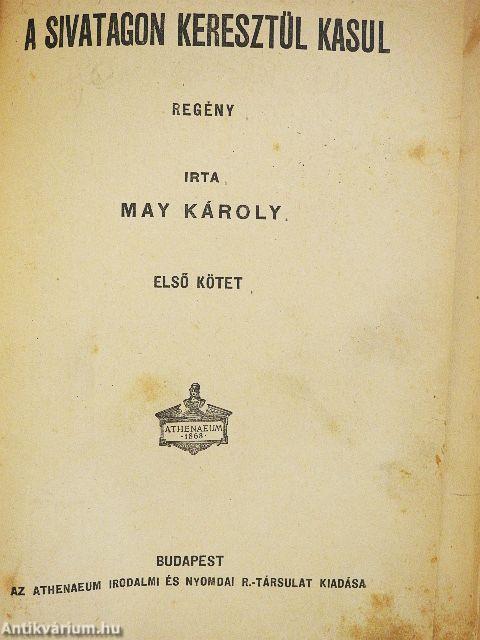 A sivatagon keresztül kasul I-II. (rossz állapotú)