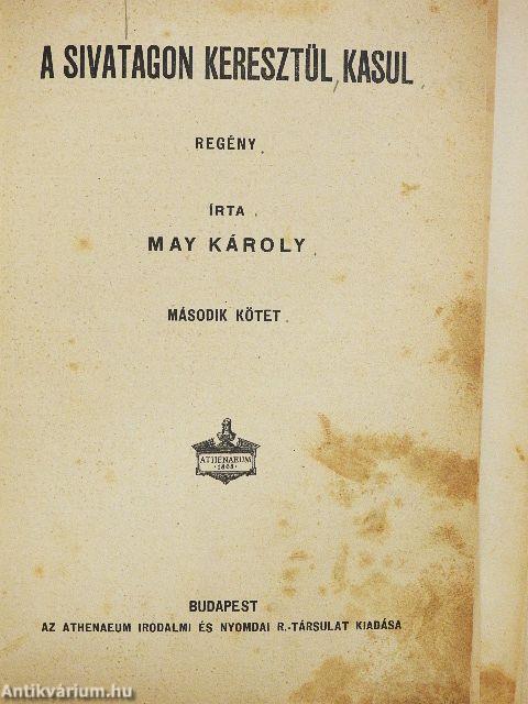 A sivatagon keresztül kasul I-II. (rossz állapotú)