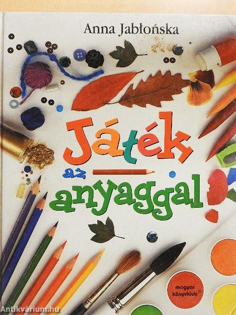Játék az anyaggal