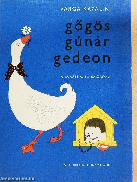 Gőgös Gúnár Gedeon