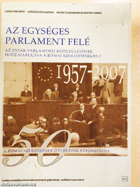 Az egységes parlament felé