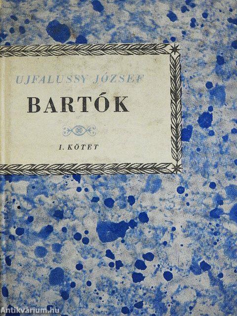 Bartók Béla I-II.