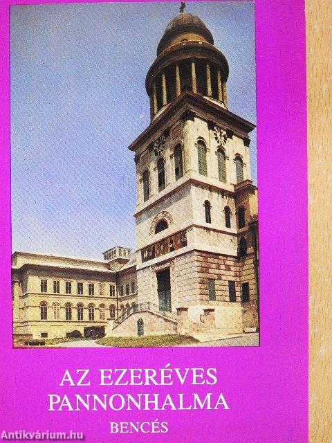 Az ezeréves Pannonhalma