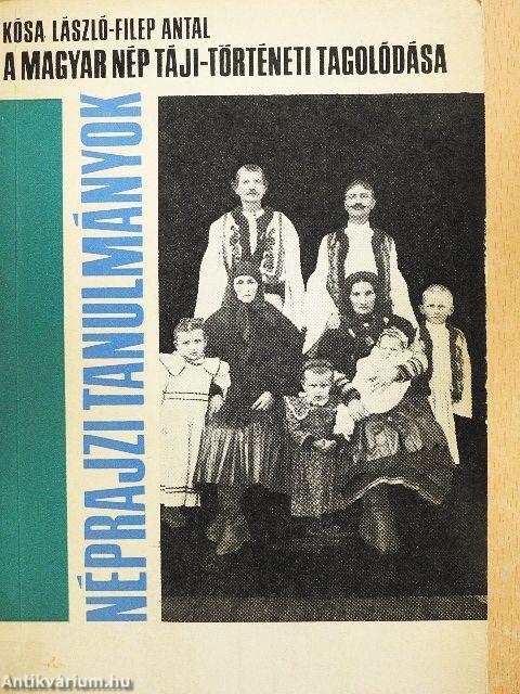 A magyar nép táji-történeti tagolódása