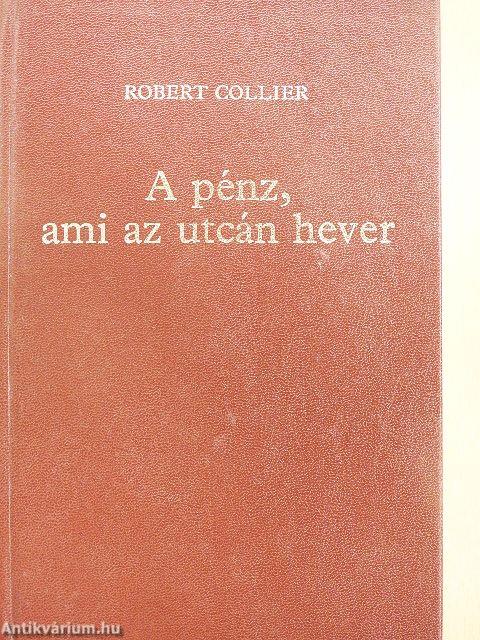 A pénz, ami az utcán hever I-II.