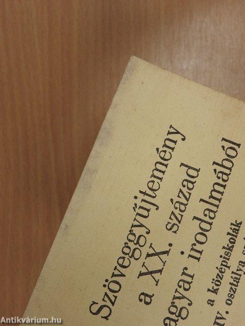 Szöveggyűjtemény a XX. század magyar irodalmából